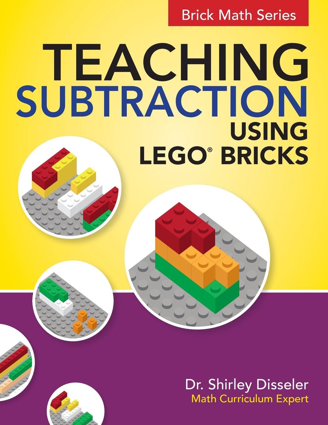 Teaching Subtraction Using LEGO® Bricks