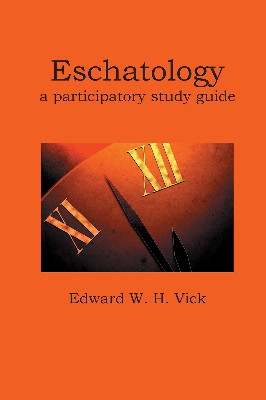 Eschatology: A Participatory Study Guide