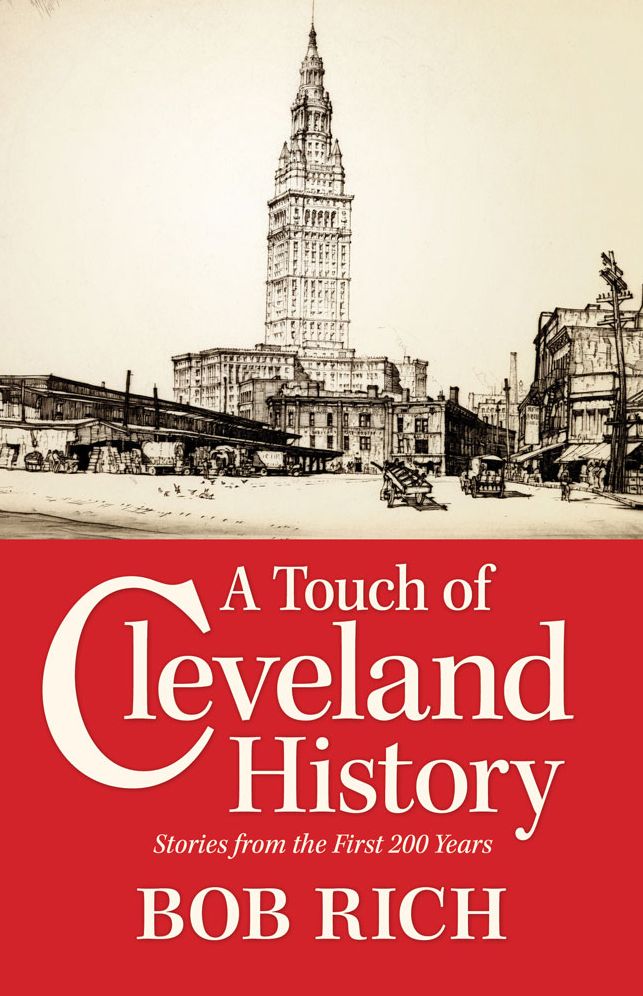 A Touch of Cleveland History: Stories from the First 200 Years