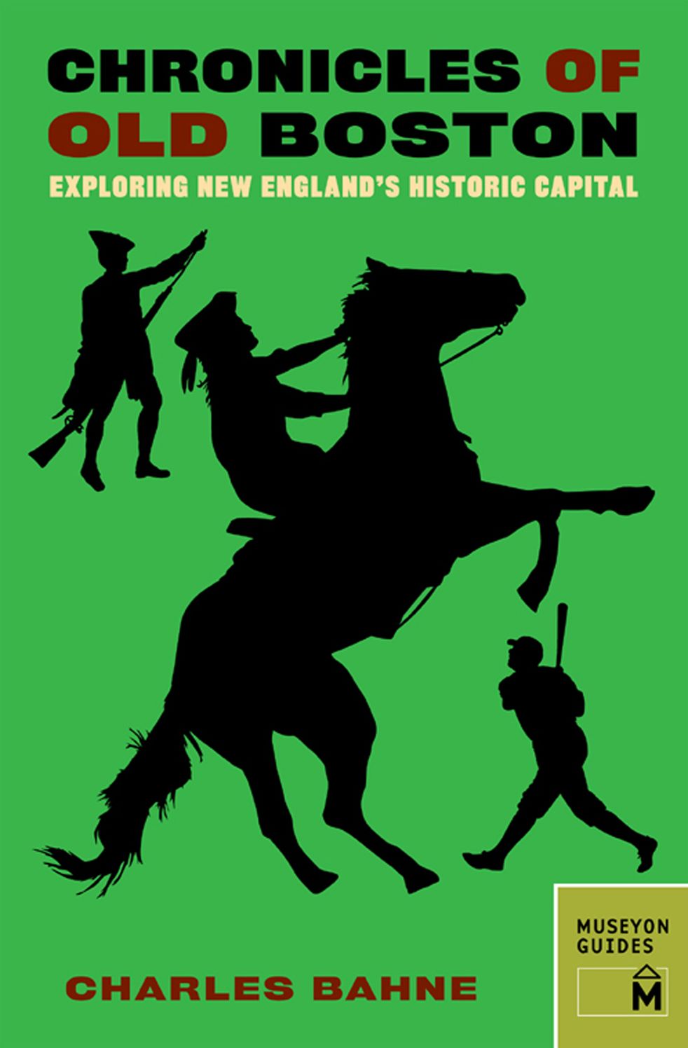 Chronicles of Old Boston: Exploring New England's Historic Capital