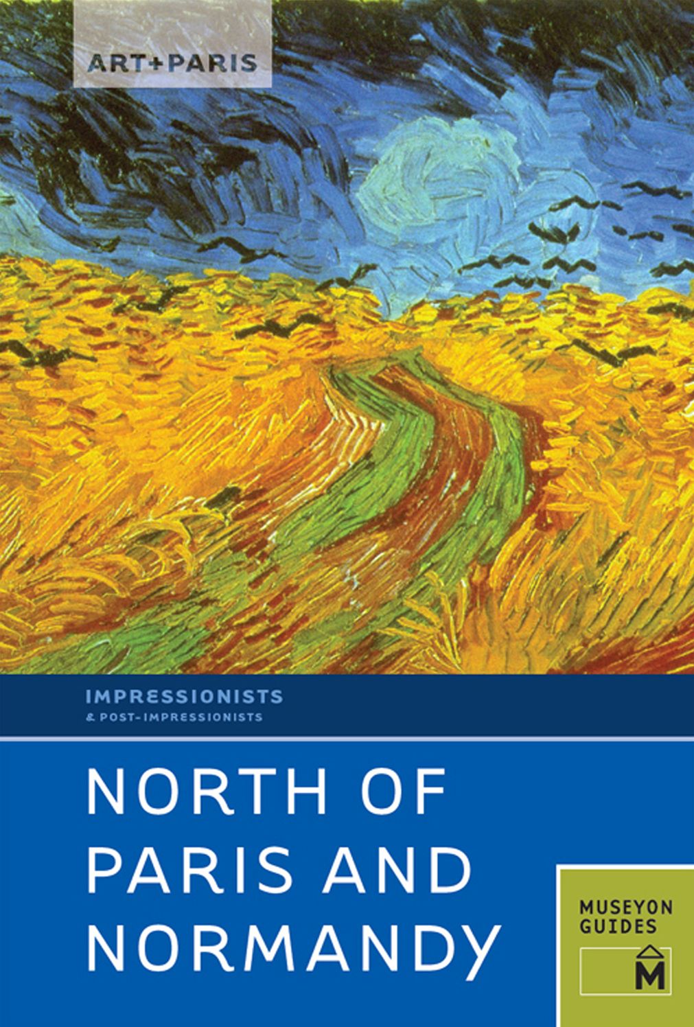 Art + Paris Impressionist North of Paris and Normandy: Along the Seine and Normandy