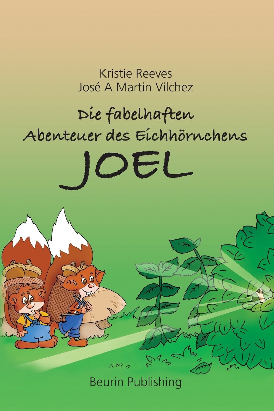 Die fabelhaften Abenteuer des Eichh?rnchens Joel