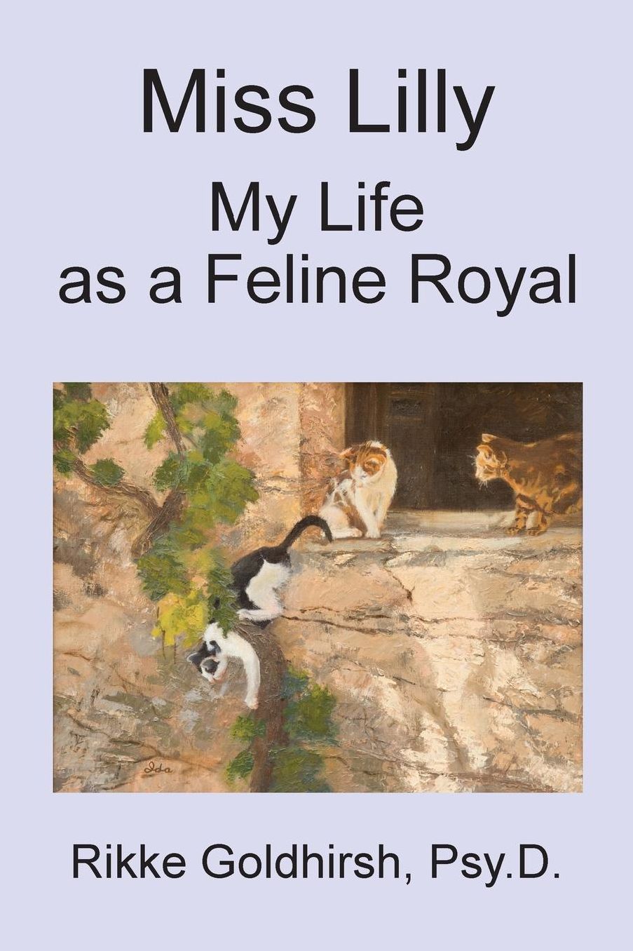 Miss Lilly: My Life as a Feline Royal