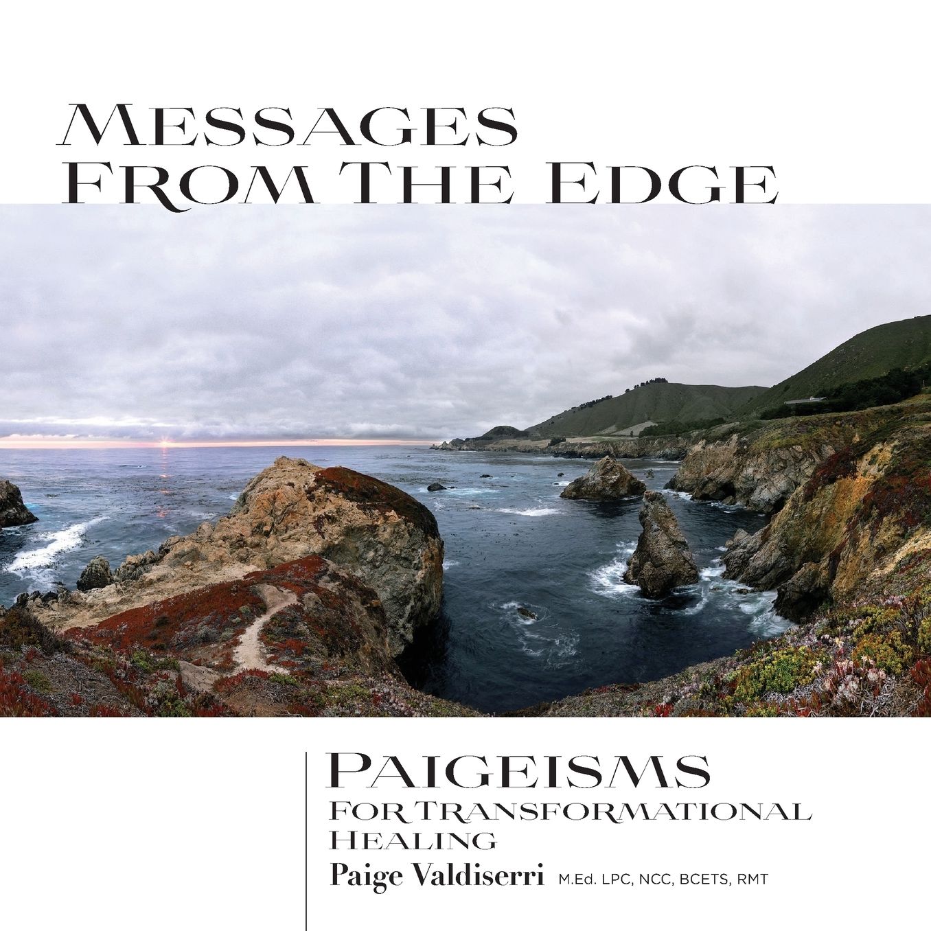 Messages from the Edge: Paigeisms for Transformational Healing