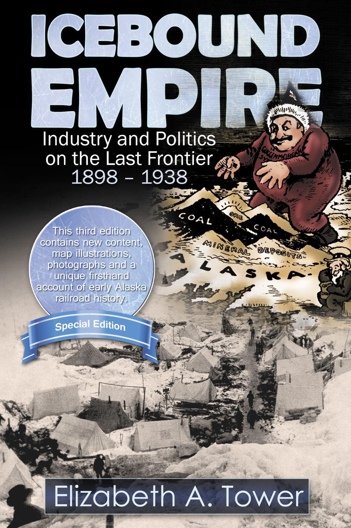 Icebound Empire: Industry and Politics on the Last Frontier 1898 - 1938