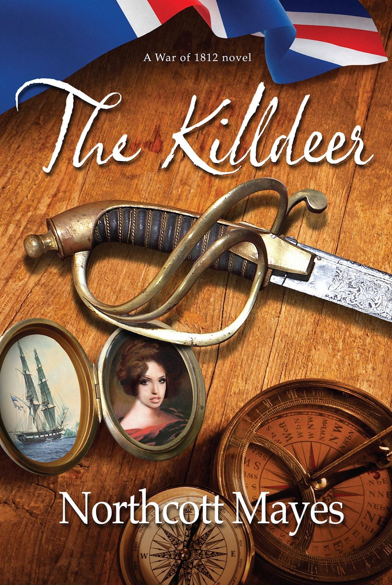 The Killdeer: An American novel set during the War of 1812