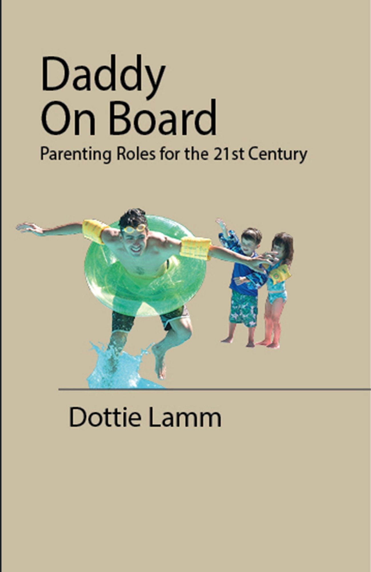 Daddy On Board: Parenting Roles for the 21st Century