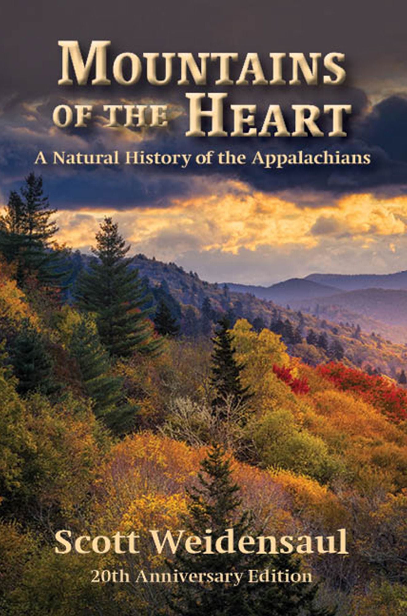 Mountains of the Heart: A Natural History of the Appalachians