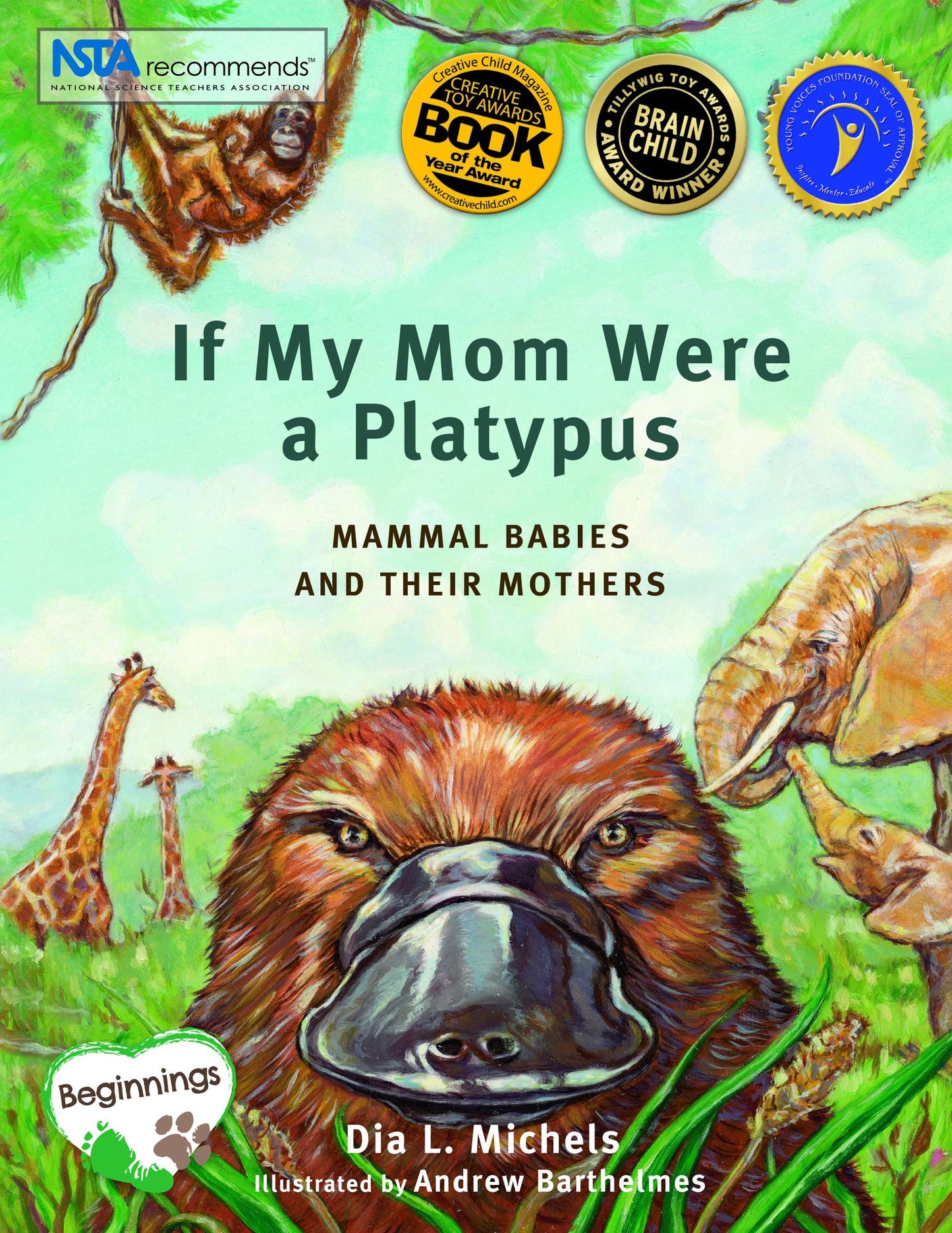 If My Mom Were A Platypus: Mammal Babies and their Mothers