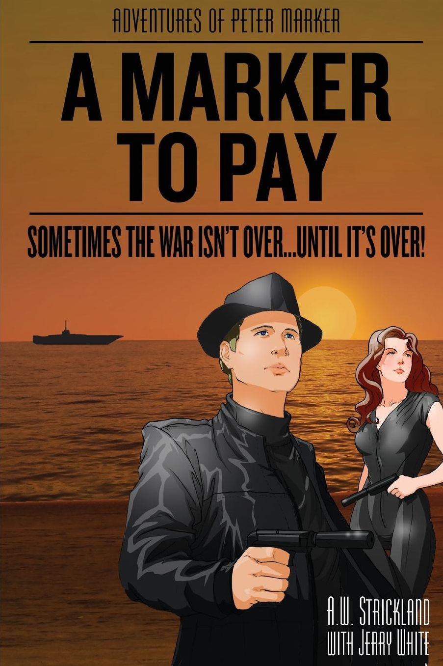 A Marker to Pay: Sometimes the War Isn't over... until It's Over