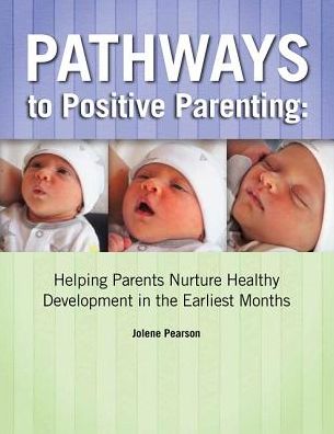 Pathways to Positive Parenting