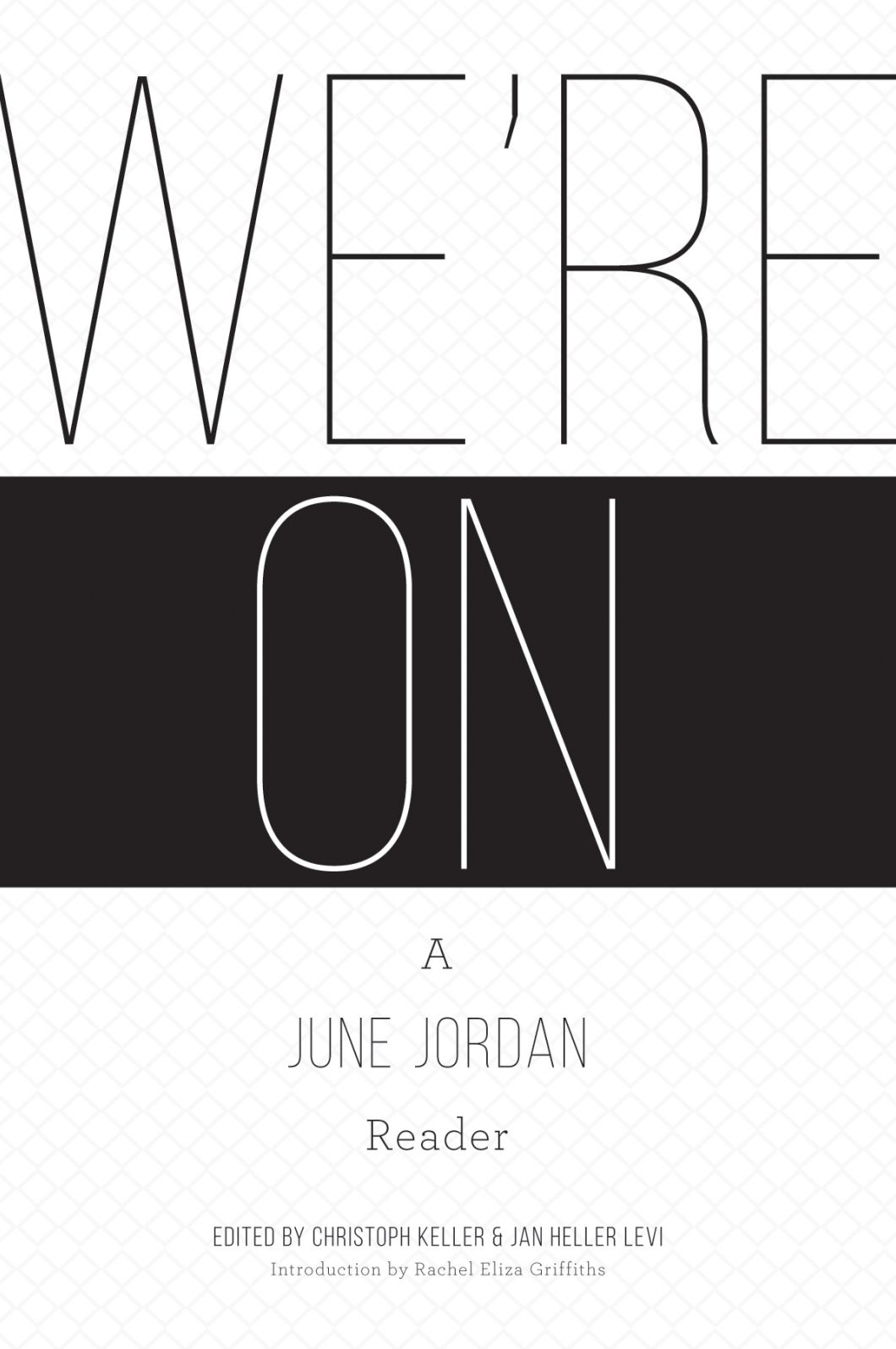 We're On: A June Jordan Reader