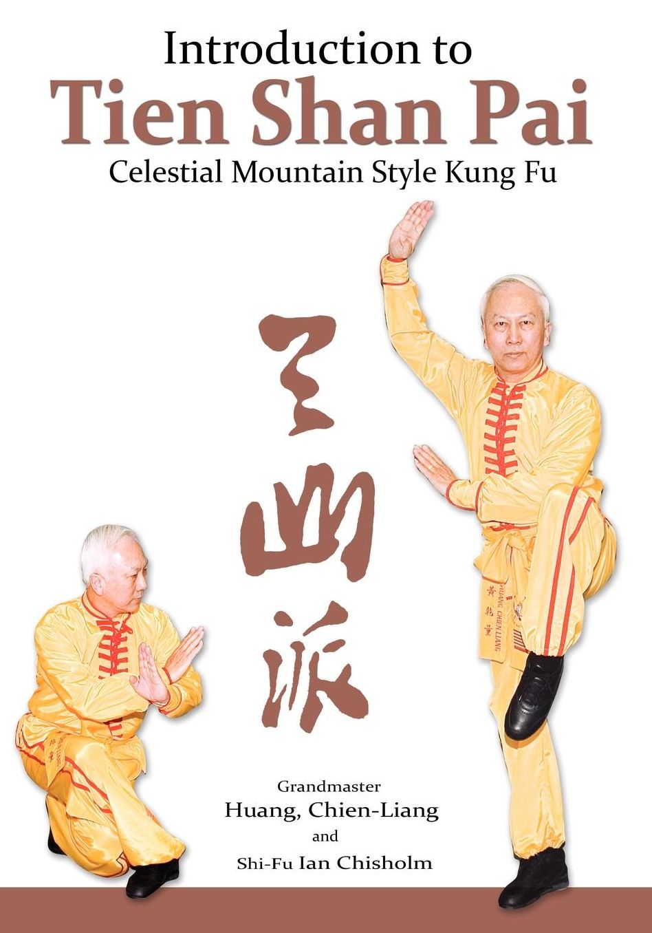 Introduction to Tien Shan Pai: Celestial Mountain Style Kung Fu
