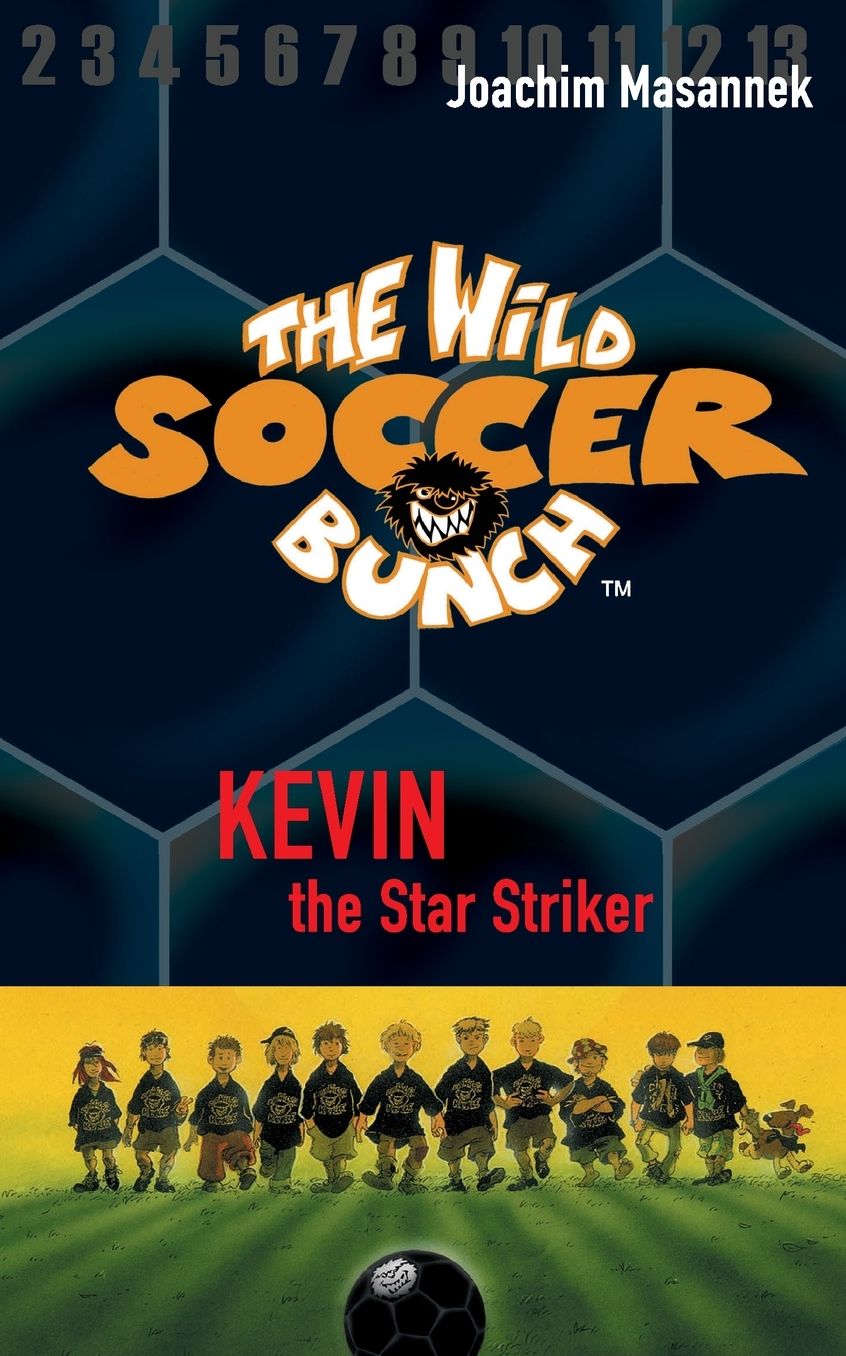 The Wild Soccer Bunch, Book 1, Kevin the Star Striker