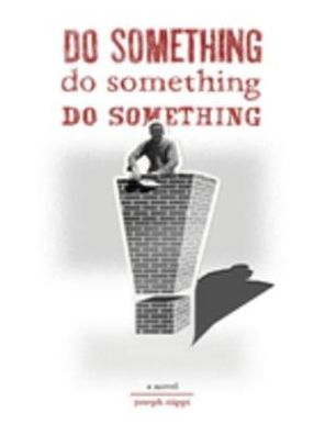 Do Something! Do Something! Do Something!