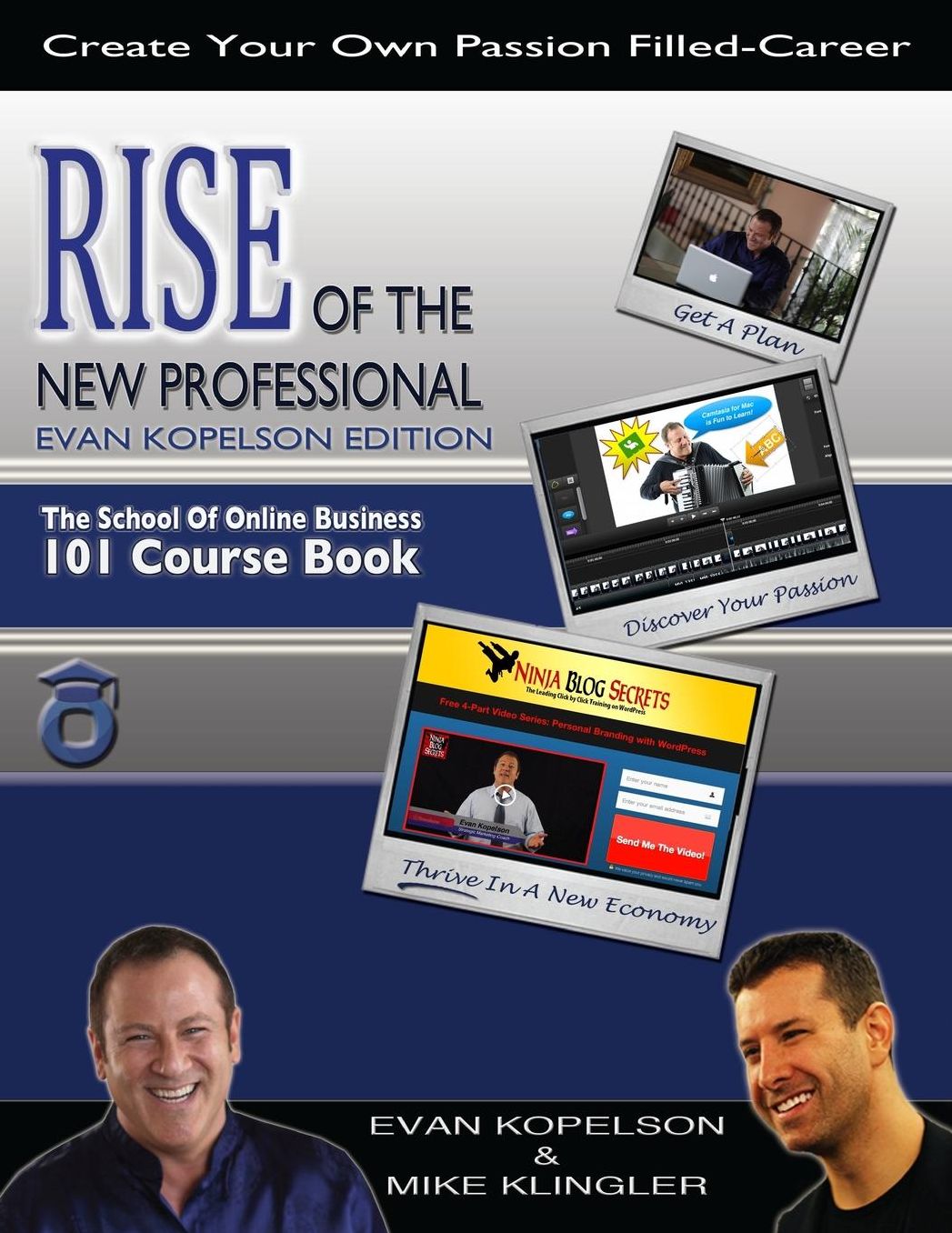 RISE of the New Professional - Evan Kopelson Edition: The School of Online Business 101 Course Book