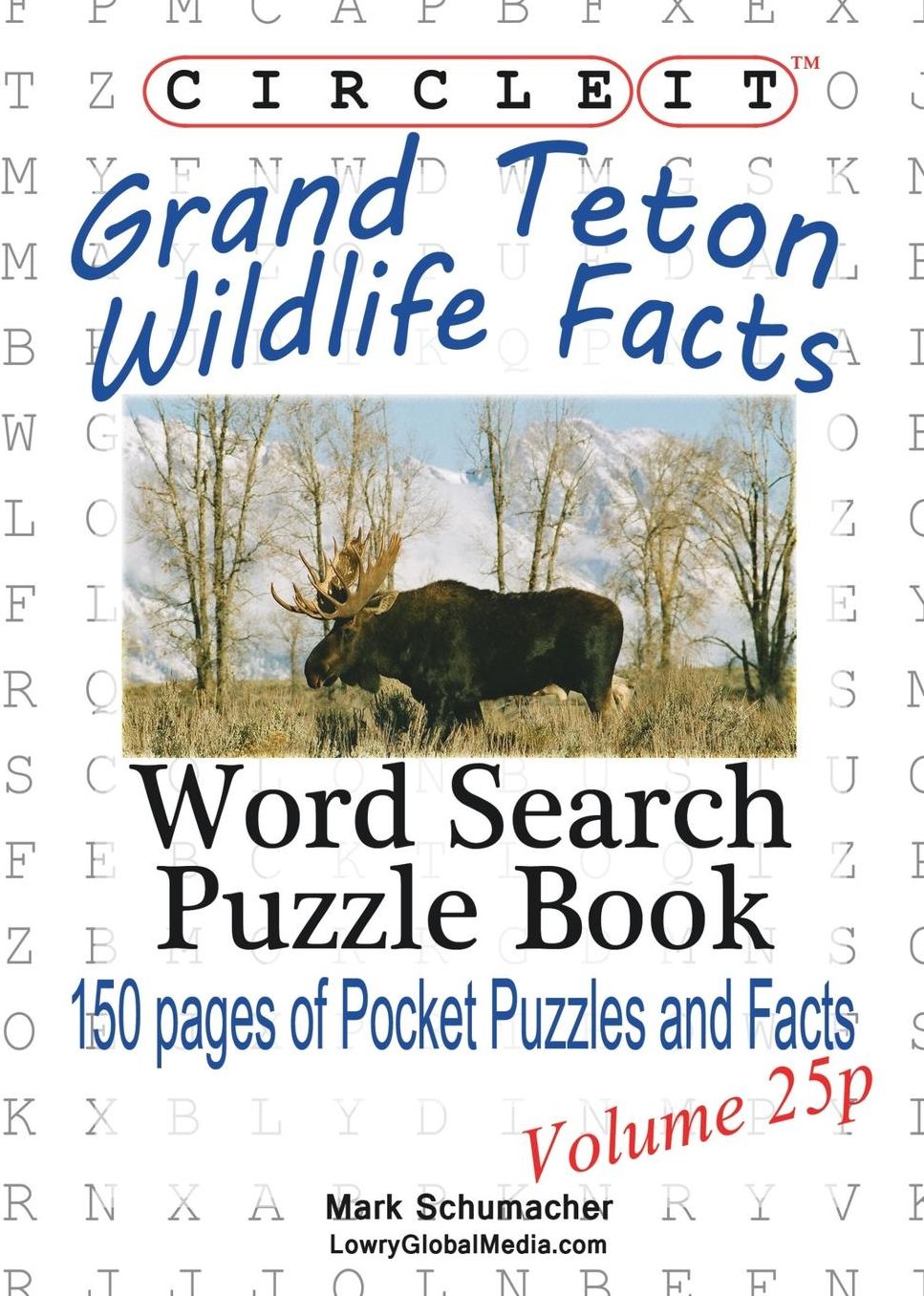Circle It, Grand Teton Wildlife Facts, Pocket Size, Word Search, Puzzle Book