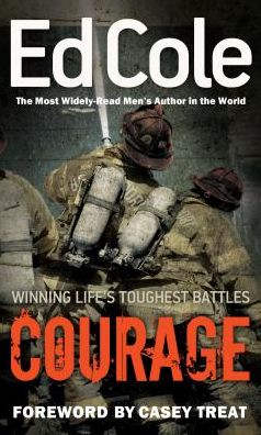 Courage: Winning Lifes Toughest Battles