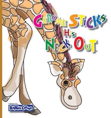 Gerome Sticks His Neck Out: Mom's Choice Awards® Gold Recipient