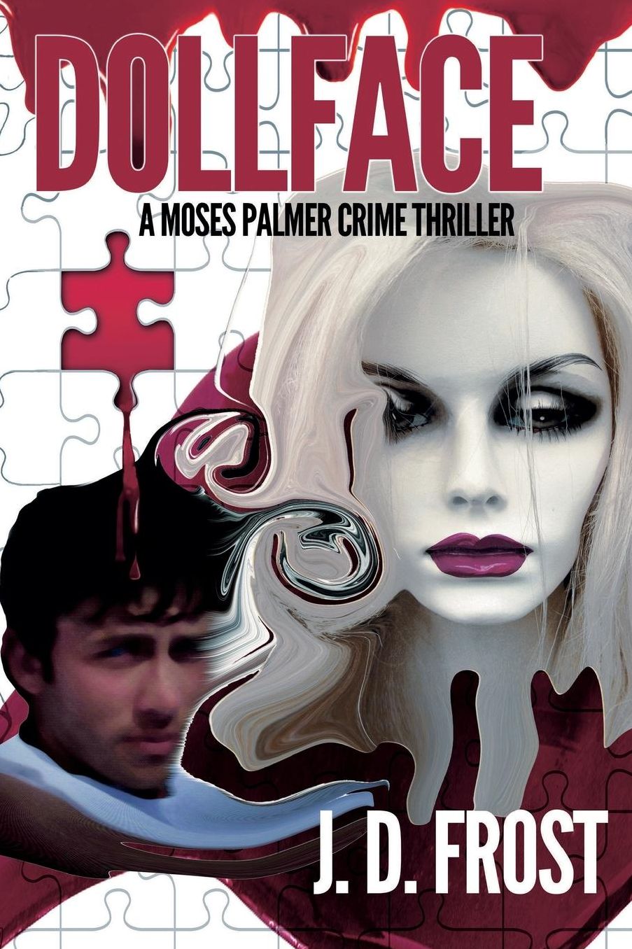 Dollface: A Moses Palmer Crime Thriller