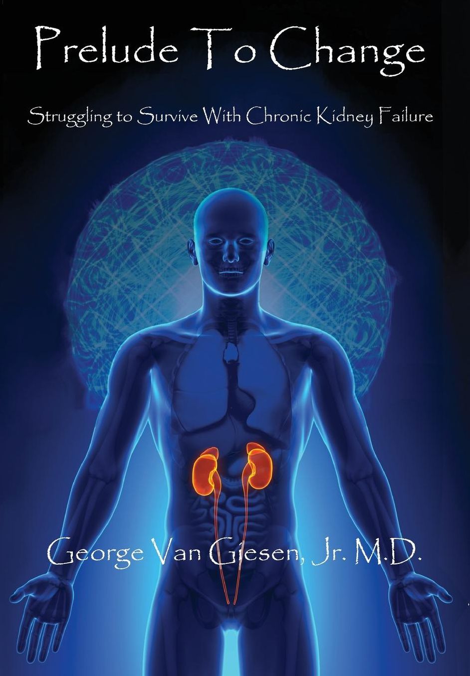 Prelude to Change: Struggling to Survive With Chronic Kidney Failure