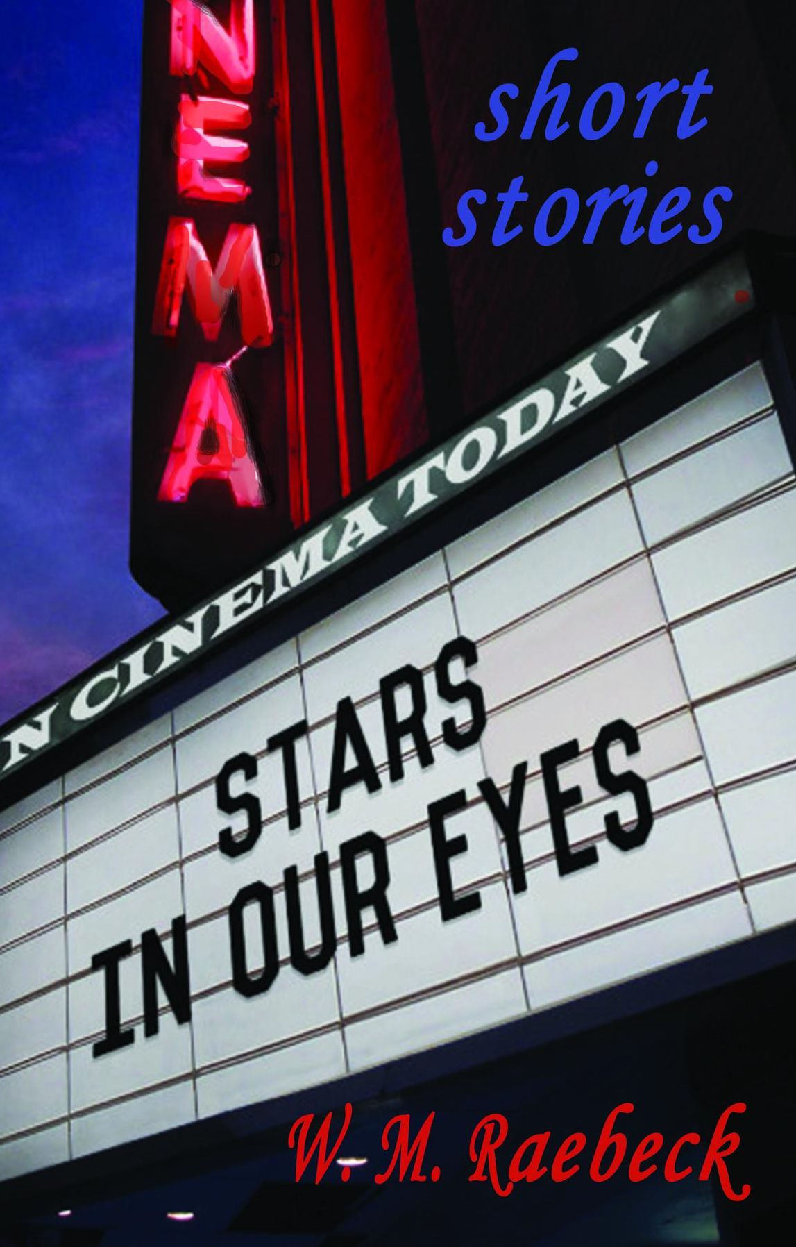 Stars in Our Eyes: Short Stories