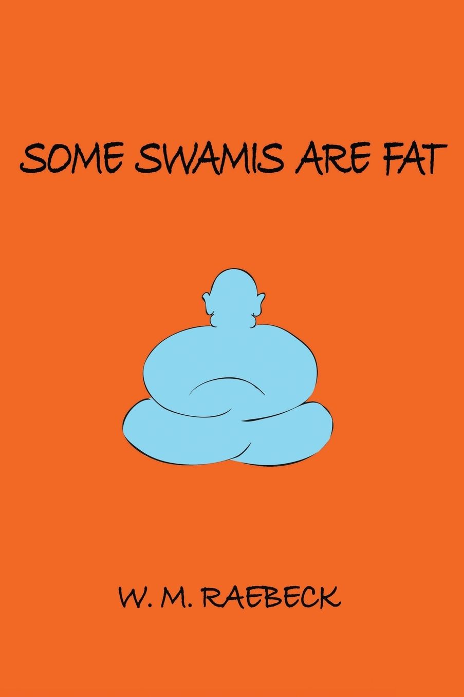 Some Swamis are Fat