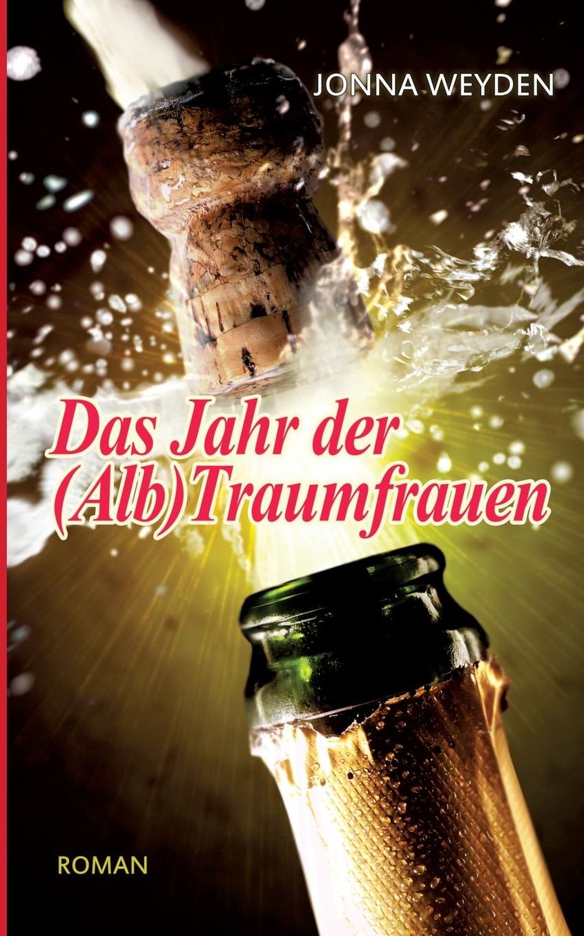 Das Jahr Der (Alb)Traumfrauen