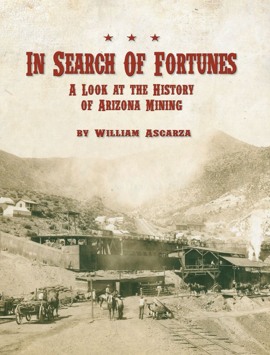 In Search of Fortunes: A Look at the History of Arizona Mining