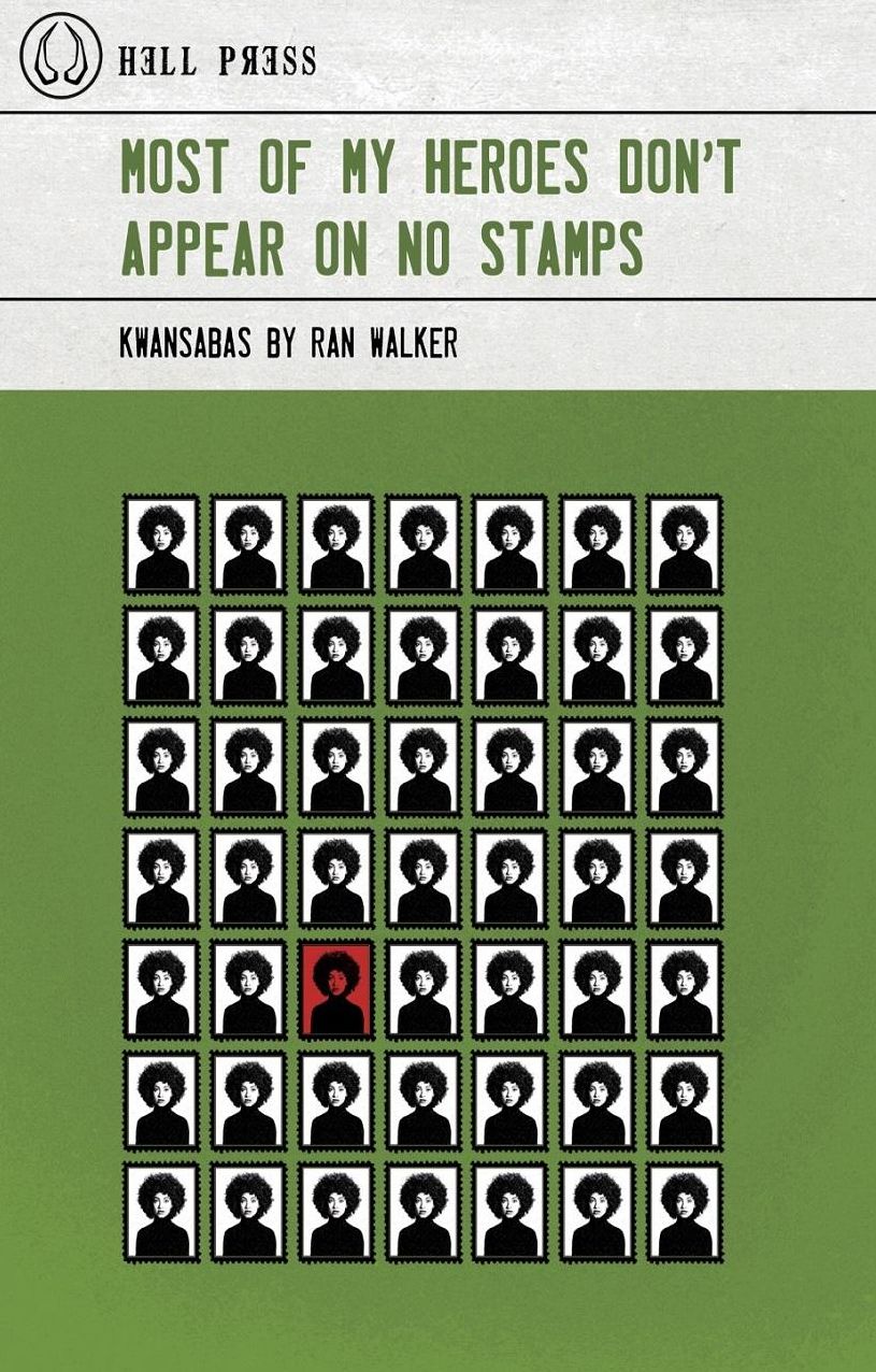 Most of My Heroes Don't Appear on No Stamps: Kwansabas