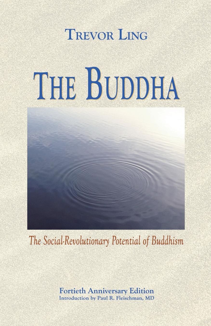 The Buddha: The Social-Revolutionary Potential of Buddhism