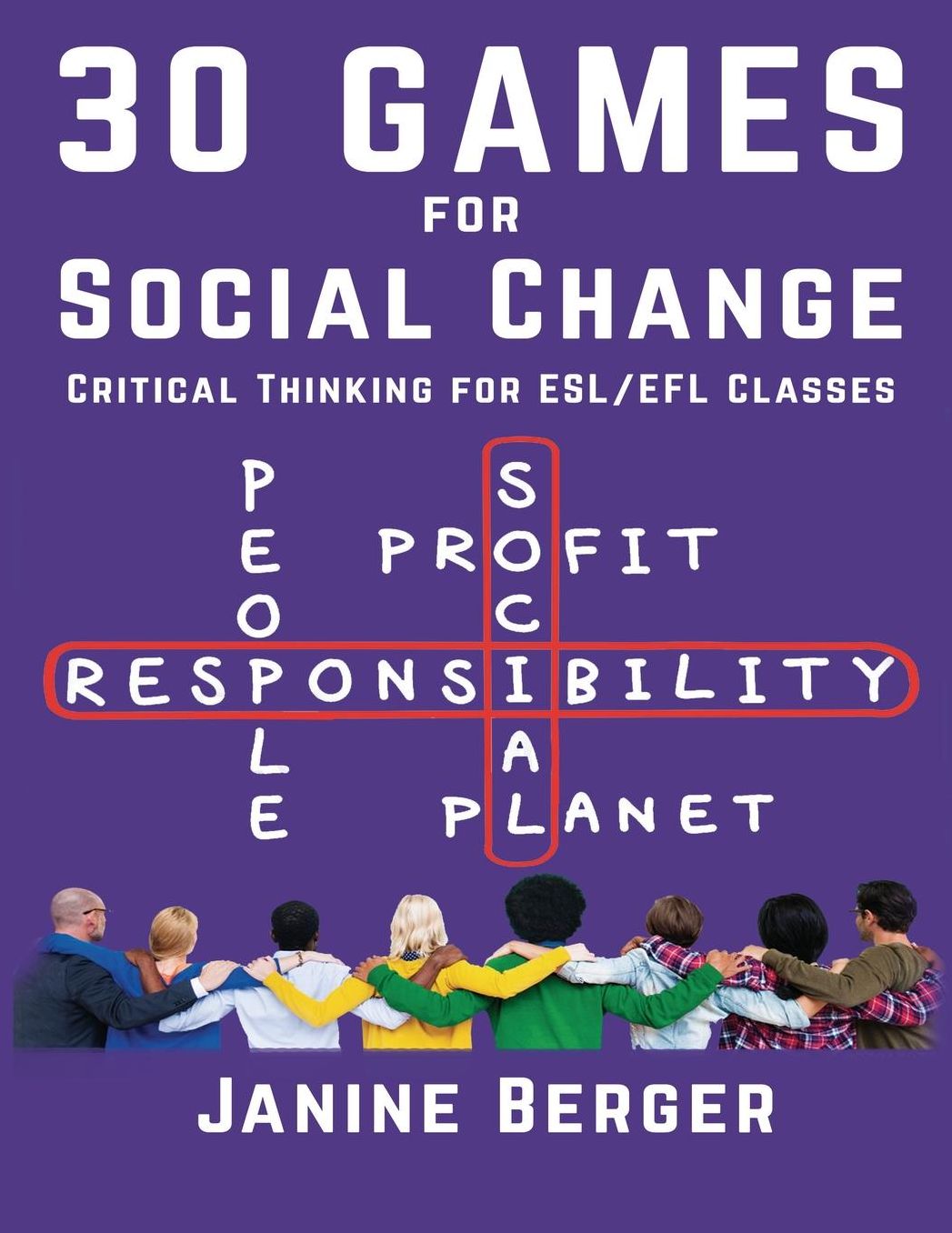30 Games for Social Change: Critical Thinking for ESL/EFL Classes