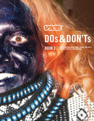 VICE DOs & DON'Ts 2: 17 Years of Street Fashion Critiques