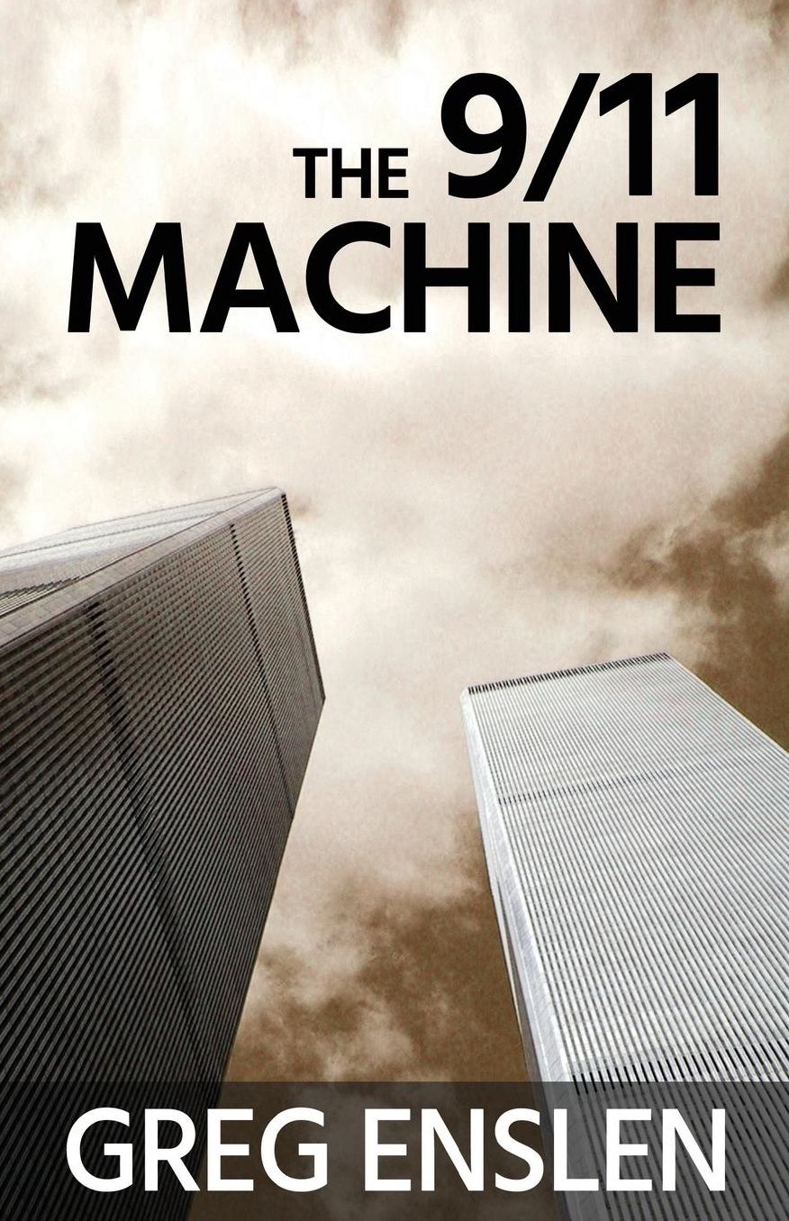 The 9/11 Machine
