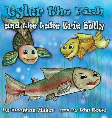 Tyler the Fish and the Lake Erie Bully