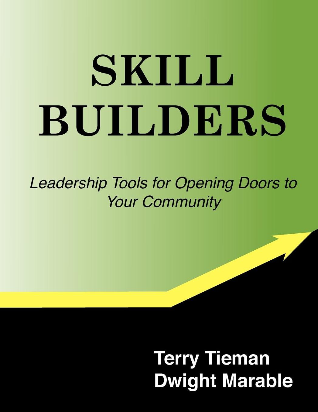 Skill Builders: Leadership Tools for Opening Doors to Your Community