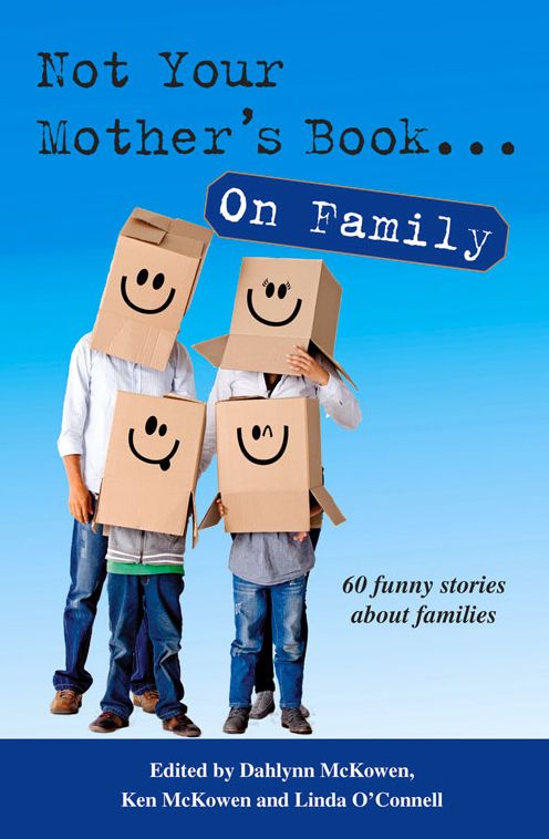 Not Your Mother's Book . . . On Family