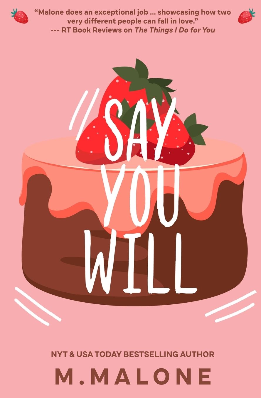 Say You Will: The Alexanders, Book 5