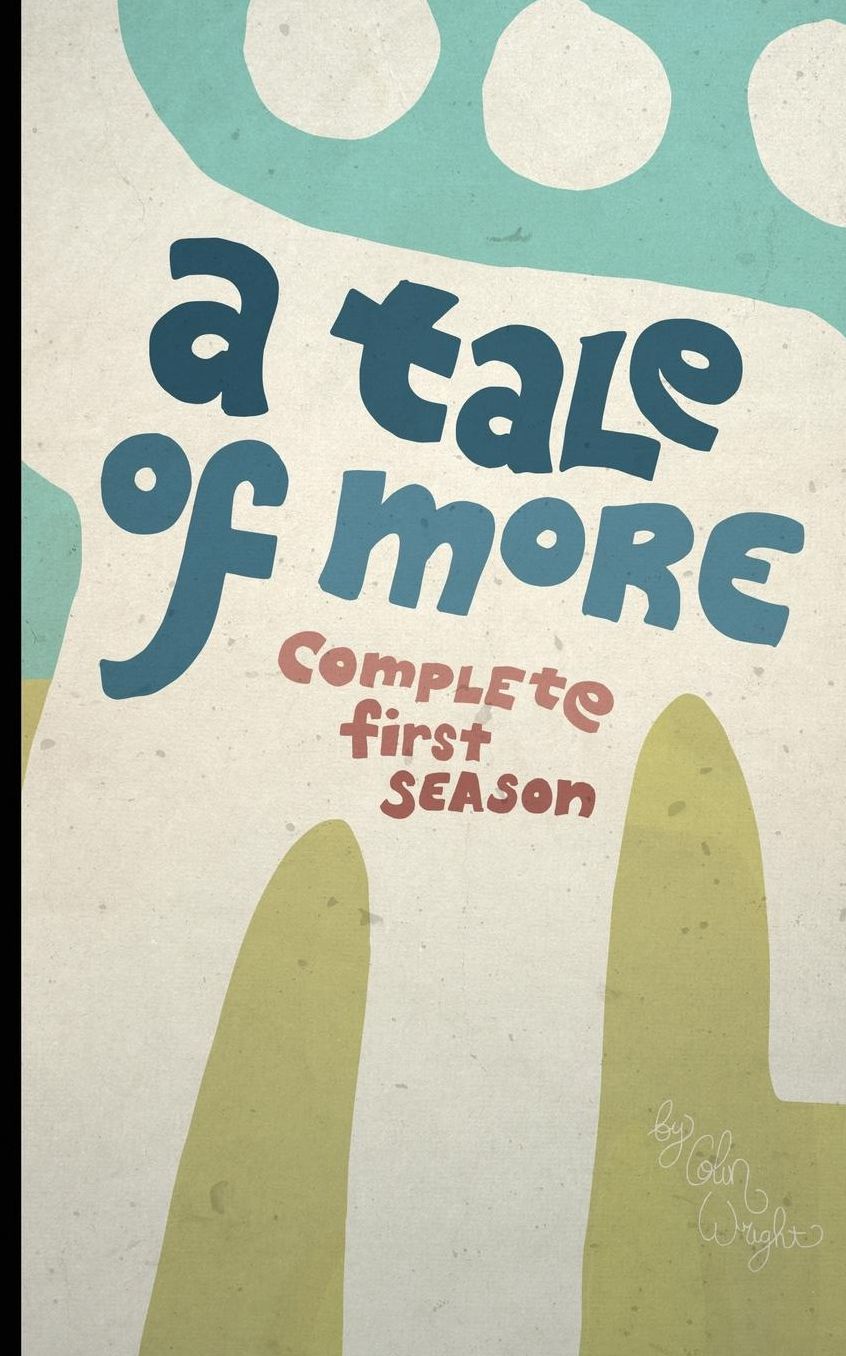 A Tale of More: Complete First Season