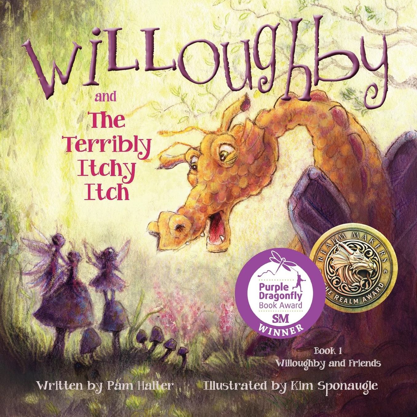Willoughby and Friends, Book I: Willoughby and the Terribly Itchy Itch