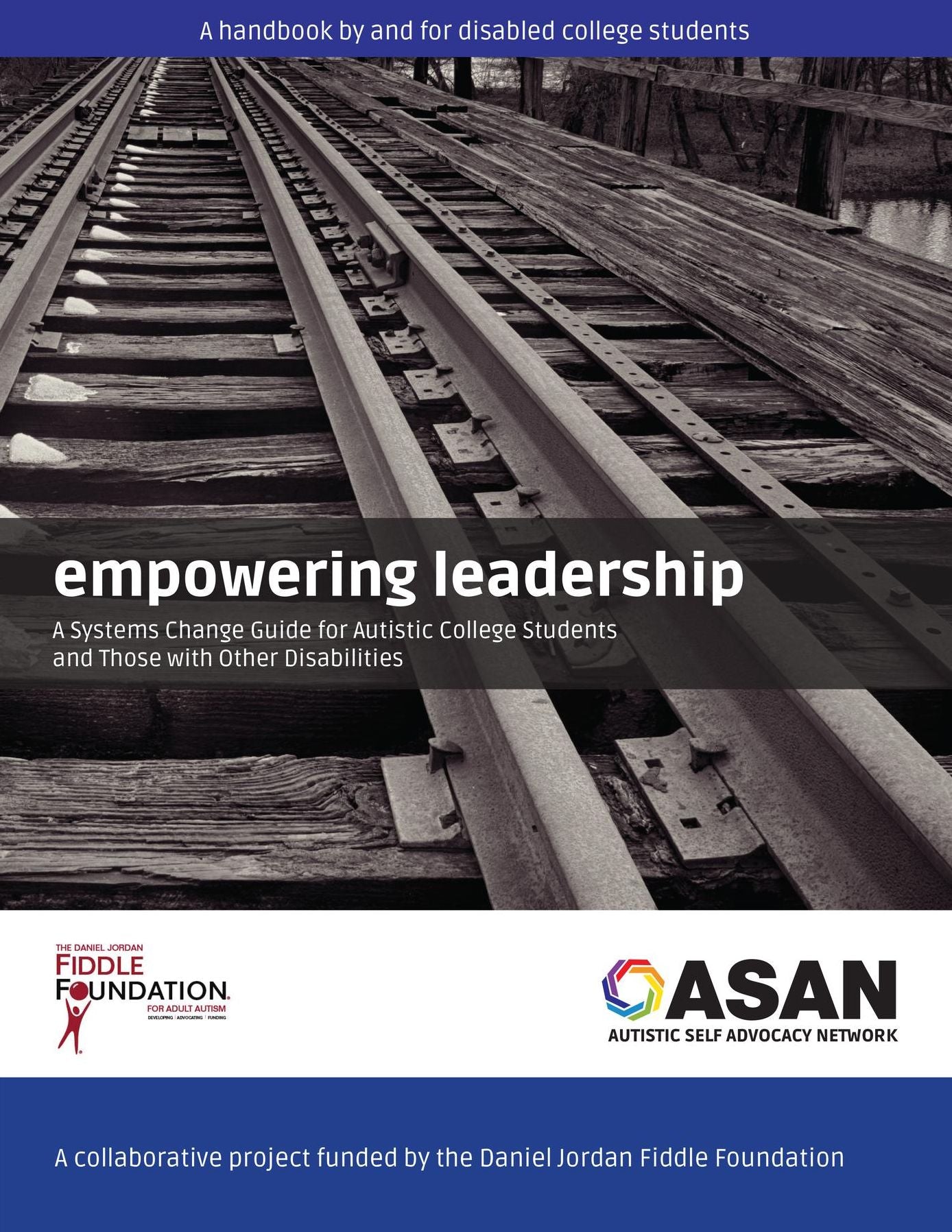 Empowering Leadership: A Systems Change Guide for Autistic College Students and Those with Other Disabilities
