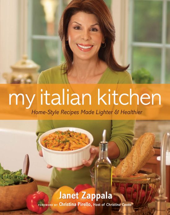 My Italian Kitchen: Home-Style Recipes Made Lighter &amp; Healthier