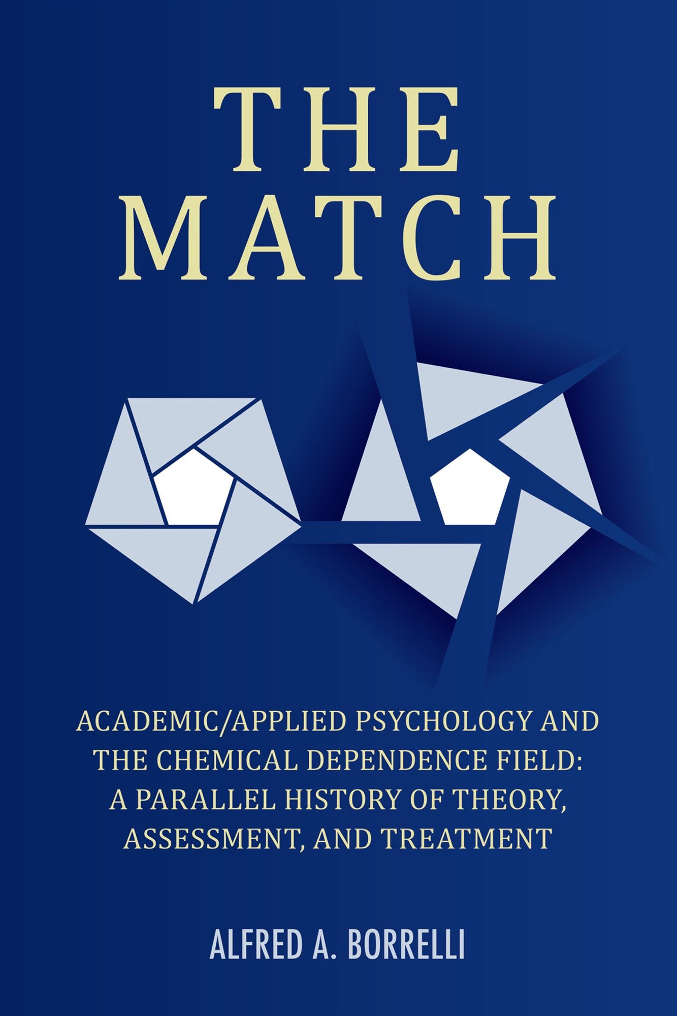 The Match: Academic/Applied Psychology and the Chemical Dependence Field