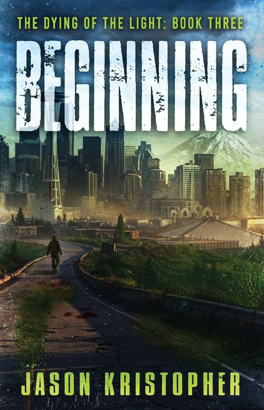 The Dying of the Light: Beginning