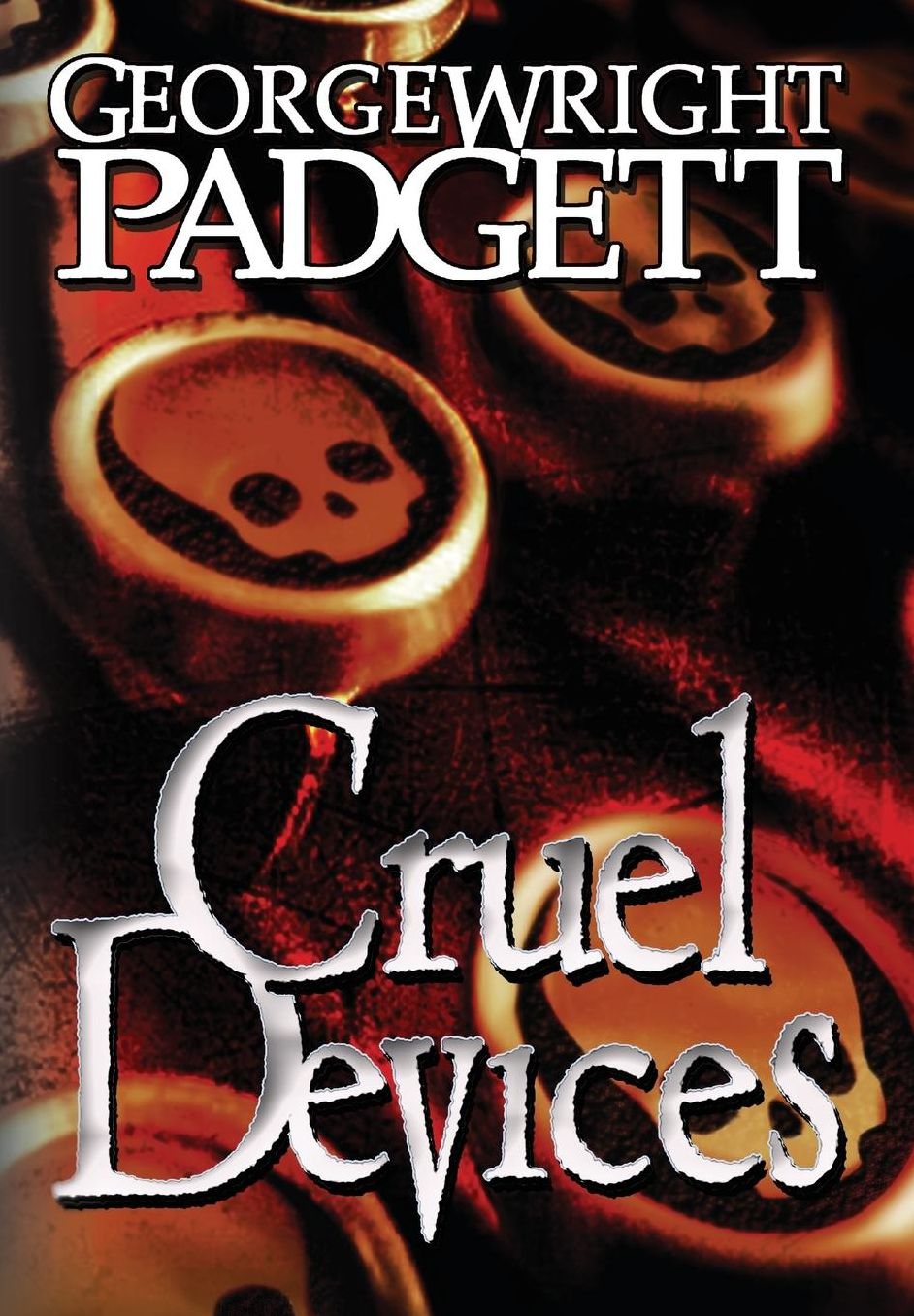 Cruel Devices