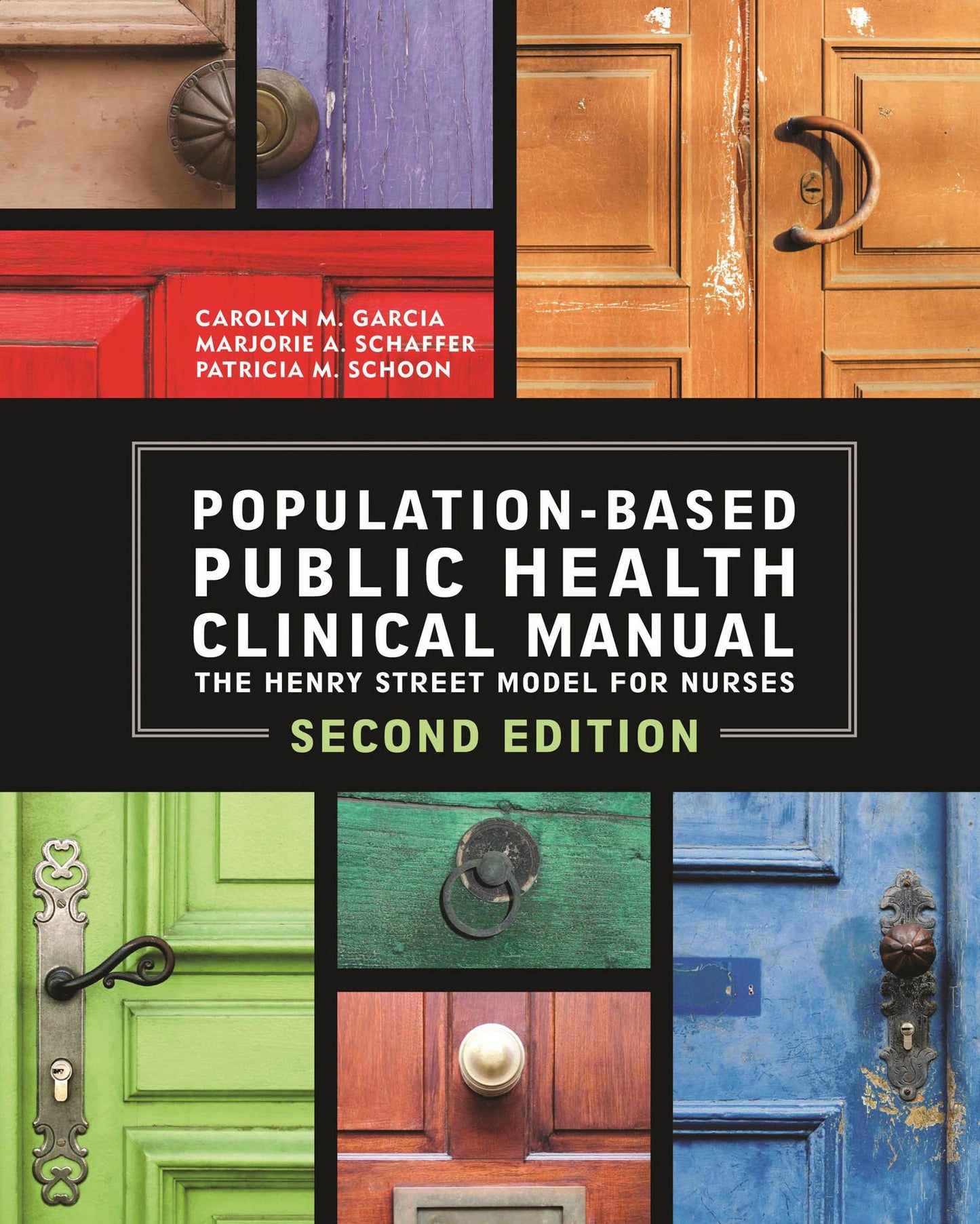 2014 AJN Award Recipient Population-Based Public Health Nursing Clinical Manual: The Henry Street Model for Nurses, Second Edition