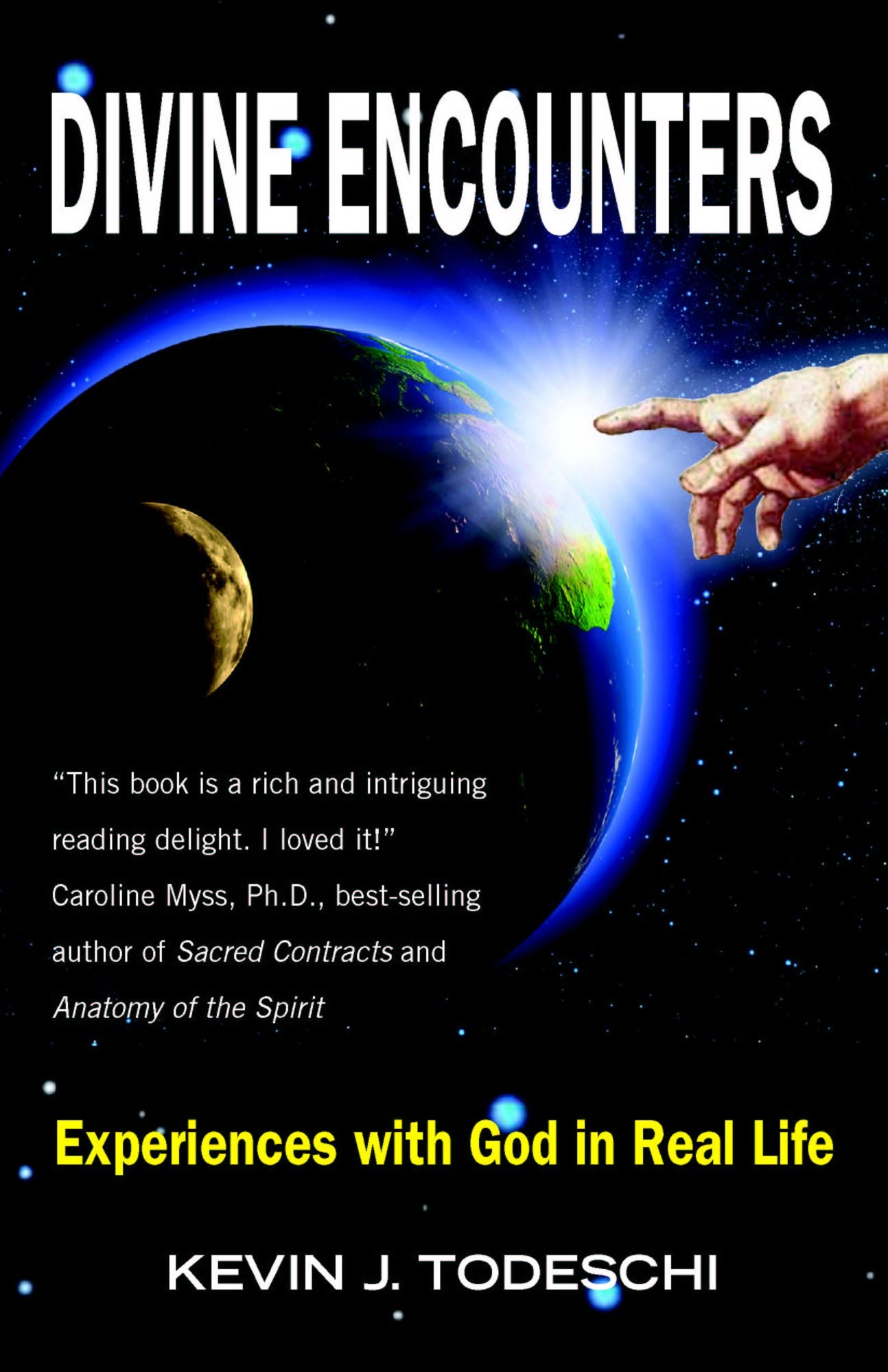 Divine Encounters: Experiences with God in Real Life