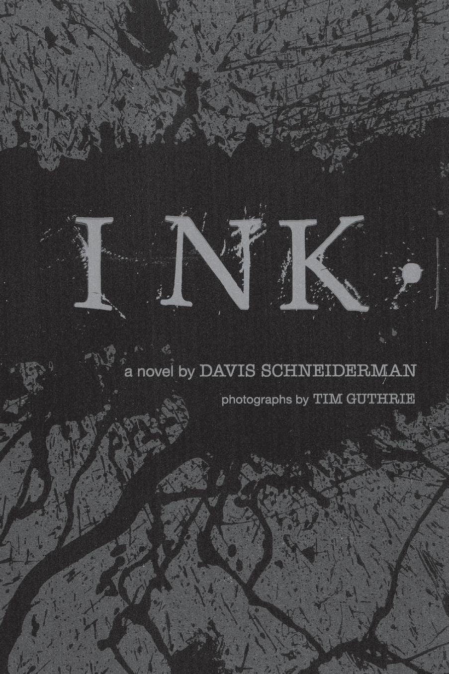 Ink.: a novel