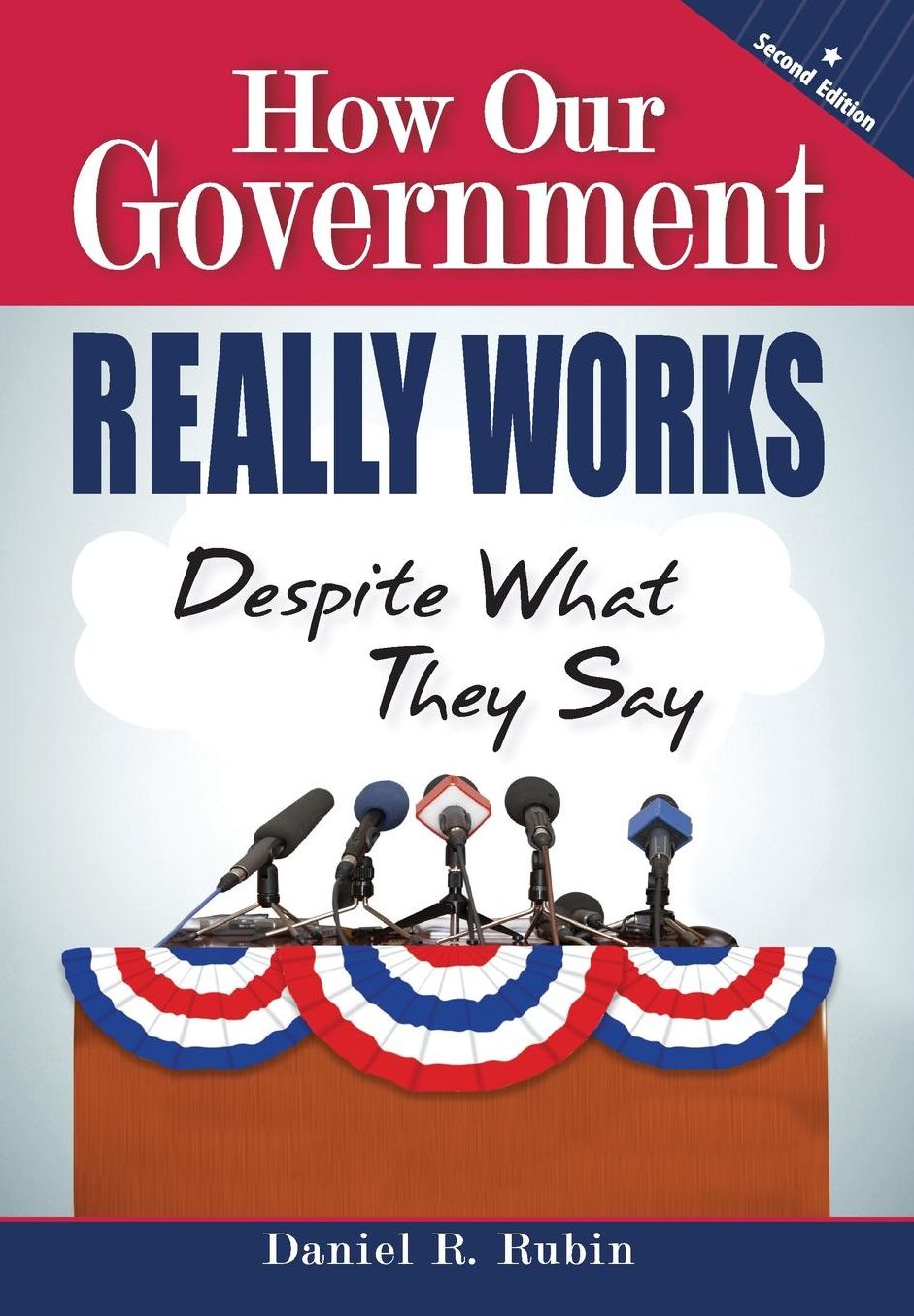 How Our Government Really Works, Despite What They Say