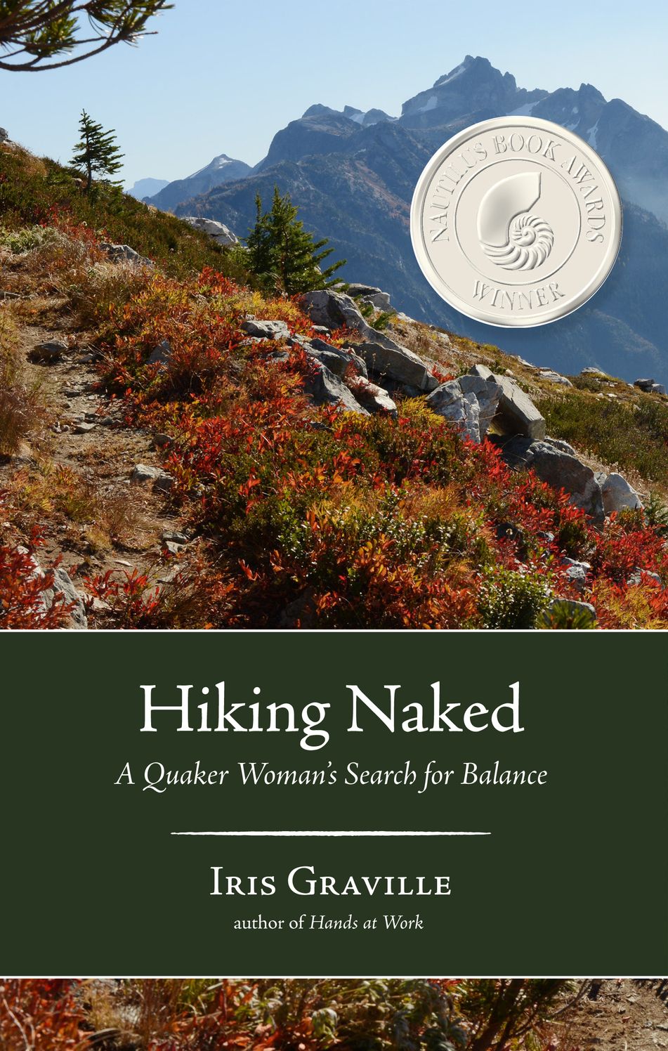 Hiking Naked: A Quaker Woman?s Search for Balance